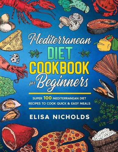 Mediterranean Diet Cookbook For Beginners