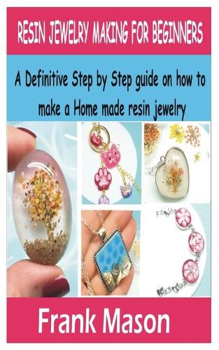 Resin Jewelry Making for Beginners