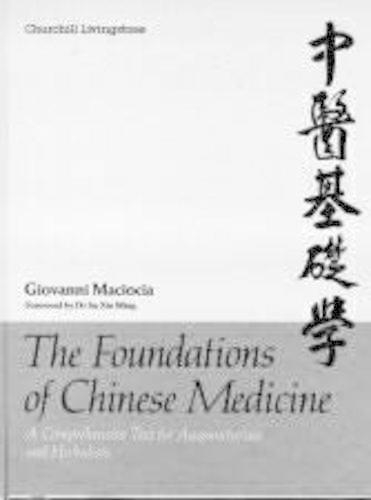 The Foundations of Chinese Medicine