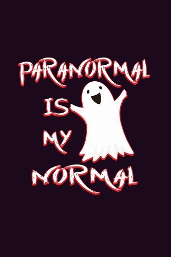 Paranormal Is My Normal