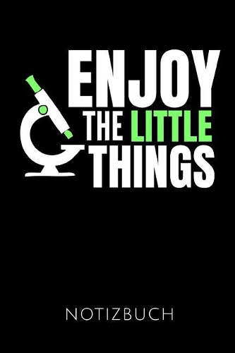 Enjoy the Little Things Notizbuch