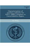 Characterization of Auxiliary Subunits for Glr-1 Ampa Receptors in Caenorhabditis Elegans