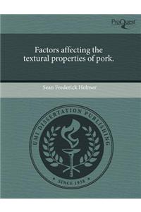 Factors Affecting the Textural Properties of Pork