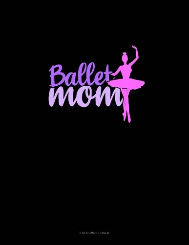 Ballet Mom