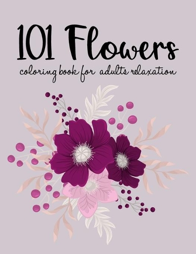 101 Flowers Coloring Book