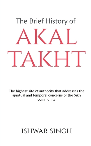 The Brief History of Akal Takht
