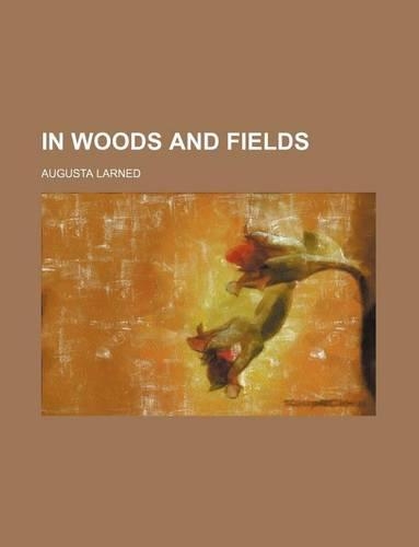 In Woods and Fields