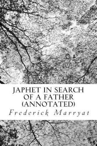 Japhet in Search of a Father (Annotated)