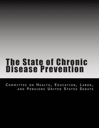 The State of Chronic Disease Prevention