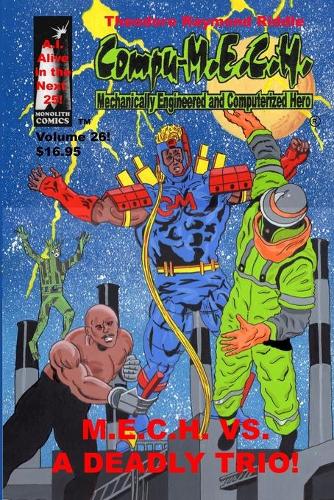 Compu-M.E.C.H. Mechanically Engineered and Computerized Hero Volume 26