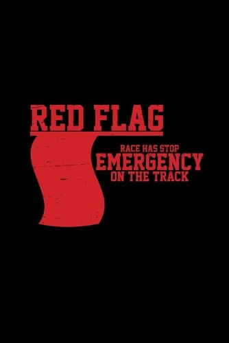 Red flag Emergency on the track