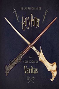 Harry Potter: la coleccion de varitas