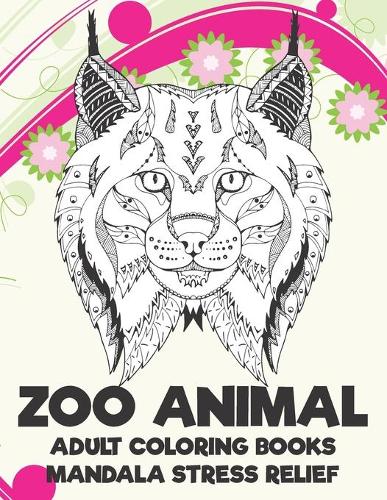 Adult Coloring Books Zoo Animal - Mandala Stress Relief