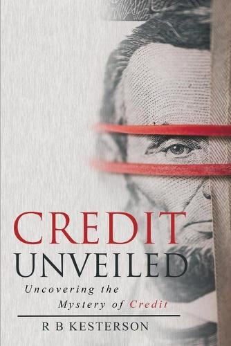 Credit Unveiled