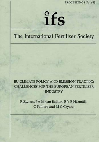 EU Climate Policy and Emission Trading: Challenges for the European Fertiliser Industry