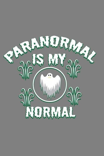 Paranormal Is My Normal