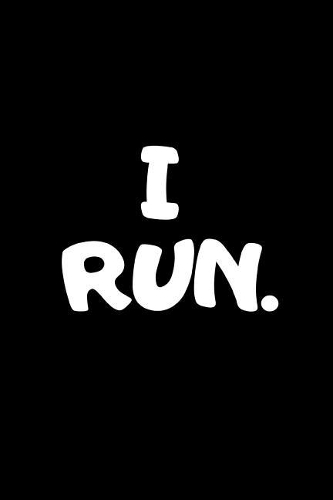 I Run