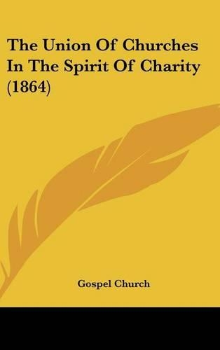 The Union of Churches in the Spirit of Charity (1864)