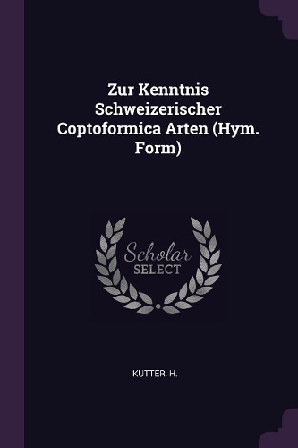 Zur Kenntnis Schweizerischer Coptoformica Arten (Hym. Form)