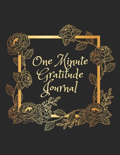 One Minute Gratitude Journal
