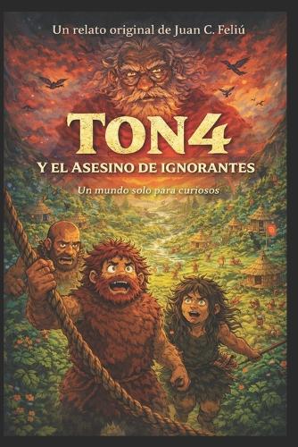 Ton4 y el asesino de ignorantes