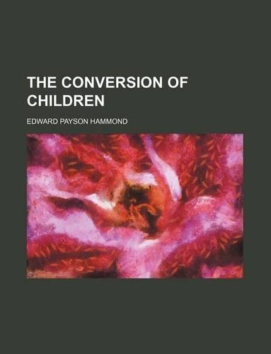 The Conversion of Children