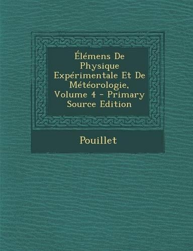 Elemens de Physique Experimentale Et de Meteorologie, Volume 4