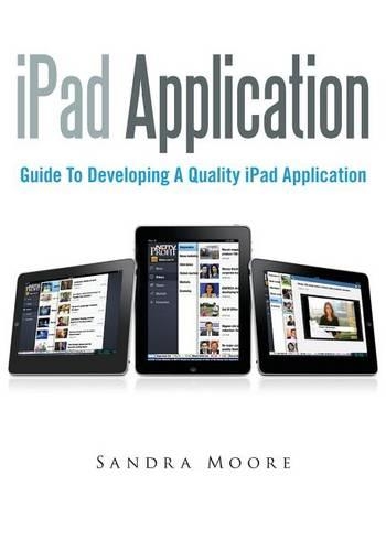 iPad Application: Guide to Developing a Quality iPad Application(English)