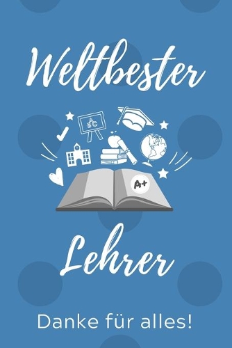 Weltbester Lehrer Danke Für Alles!