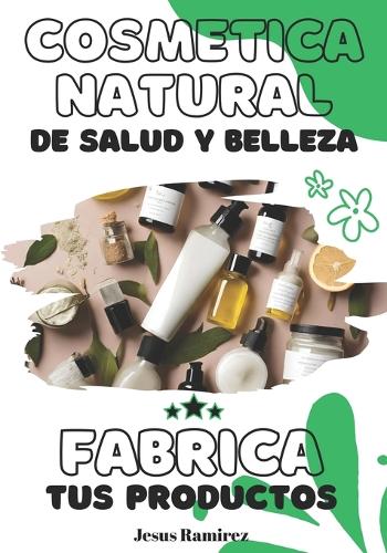 Cosmética natural de salud y belleza