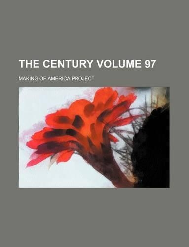 The Century Volume 97