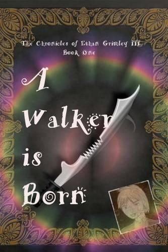 A Walker Is Born