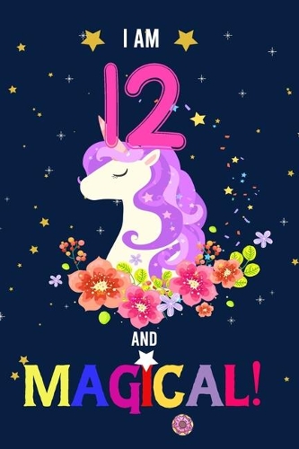 I am 12 And Magical!