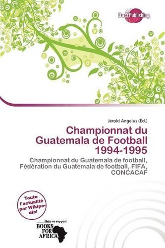 Championnat Du Guatemala de Football 1994-1995