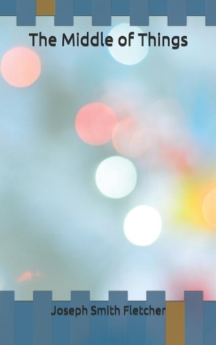 The Middle of Things