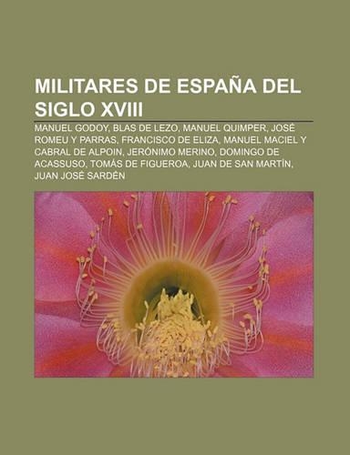 Militares de Espana del Siglo XVIII