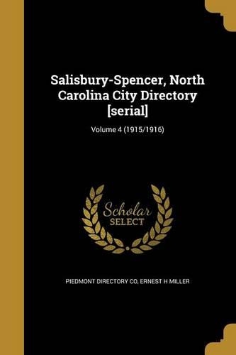Salisbury-Spencer, North Carolina City Directory [serial]; Volume 4 (1915/1916)