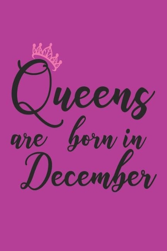 Queens Are Born In December
