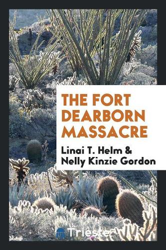 The Fort Dearborn Massacre