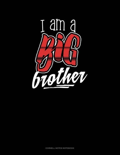 I Am a Big Brother