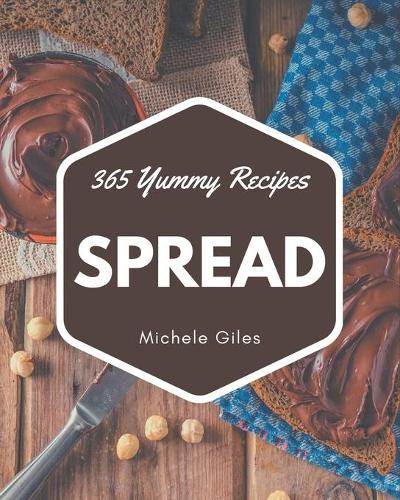 365 Yummy Spread Recipes