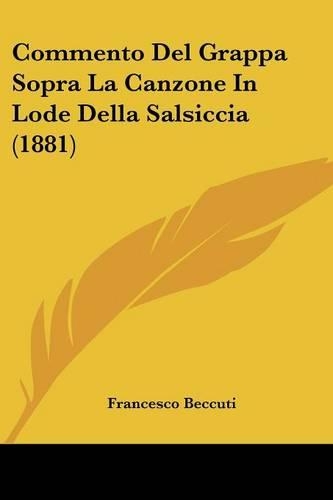 Commento Del Grappa Sopra La Canzone In Lode Della Salsiccia (1881)