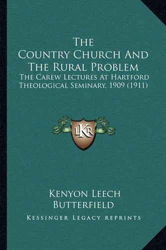 The Country Church And The Rural Problem
