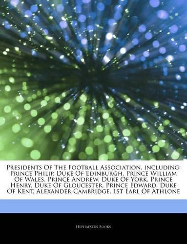 Articles on Presidents of the Football Association, Including
