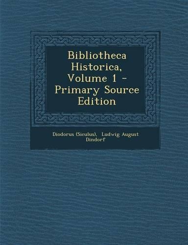 Bibliotheca Historica, Volume 1: (English)
