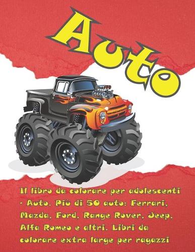 Il libro da colorare per adolescenti - Auto. Più di 50 auto