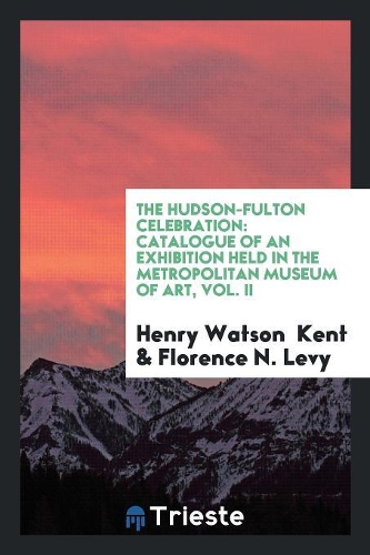 The Hudson-Fulton Celebration