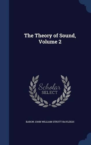 The Theory of Sound, Volume 2