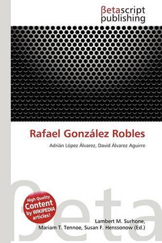 Rafael Gonzalez Robles
