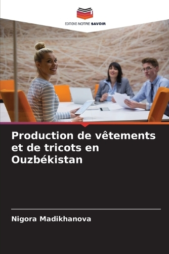 Production de vêtements et de tricots en Ouzbékistan